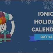 Ionic Holiday Calendar Day 18 Ionic Global Header Component