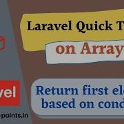 Arr First Return First Element Based On Conditions Array Functions Laravel Tutorial