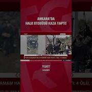 Ankara Da Halk Otobüsü Kazası Ölü Ve Yaralılar Var Shorts