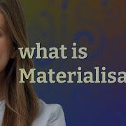 Materialisation Meaning Of Materialisation