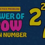 Power Of Pow Even Number School Practice Problem GeeksforGeeks School