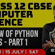 Class 12 CBSE Computer Science Review Of Python Basics Part 1 Xylem CBSE 11 12