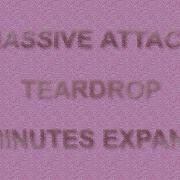 MASSIVE ATTACK TEARDROP 58 MINUTES EXPANDED
