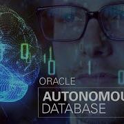 В будущее с автономной базой данных Oracle