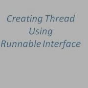 Creating The Thread In Java By Implementing The Runnable Interface