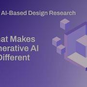 03 AI Based Design Research Trends Lesson 3 What Makes Generative AI Different