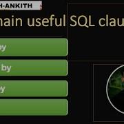 8 SQL Group By Having By Order By Limit SQL Useful Clauses