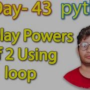 Python Full Course Display Powers Of 2 Using Loop Day 43