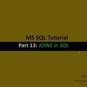 Part 13 SQL Joins Inner Join Left Outer Join Right Outer Join Full Outer Join