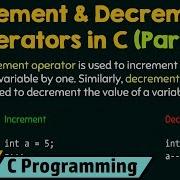 Increment And Decrement Operators In C Part 1