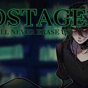 Nightcore HOSTAGE They Will Never Erase Us TX2