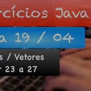 Curso De Java Correção Exercícios Aula 19 Vetores Arrays Parte 4