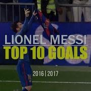 Lionel Messi Top 10 Magical Goals In 2016 2017 Season FULL HD