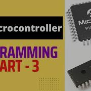 Pic Microcontroller Programming Input Switch Microcontroller Programming In Basic Language Part 3