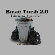Basic Trash 2 0 Official Lyric Video Fibenachi Sequence
