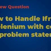 How To Handle IFrames In Selenium Selenium WebDriver Tutorial 08