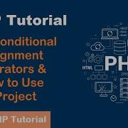 PHP Conditional Assignment Operators How To Use In Project PHP Tutorial