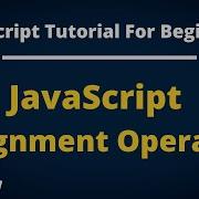 Assignment Operators In JavaScript JavaScript Operators Tutorial Hindi
