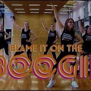 BLAME IT ON THE BOOGIE