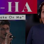 You Asked I Delivered A Ha Acoustic Take On Me Analysis