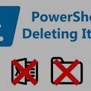 PowerShell Deleting Items