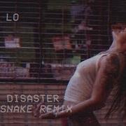 Tove Lo True Disaster Cut Snake Remix