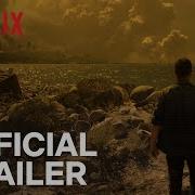 How It Ends Official Trailer HD Netflix