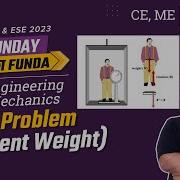 Lift Problem Apparent Weight Engineering Mechanics GATE ESE 2023 CE ME Exam Preparation