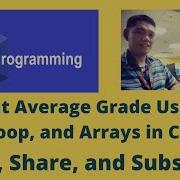 Student Average Grade Using For Loop And Arrays In C