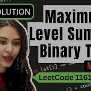 Maximum Level Sum Of A Binary Tree LeetCode 1161 Python Recursive And Iterative