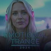 Best Trance 2026 Uplifting Vocal Melodic Trance Mix EDM For Driving Workout Studying
