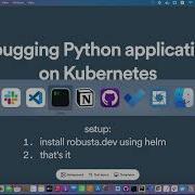 Debugging Python Applications On Kubernetes Expanded Version