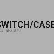 Java Tutorial 9 Switch Case Statements