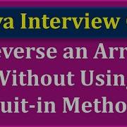 Reverse An Array Without Using Built In Function Java Interview Question
