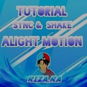 TUTORIAL SYNC SHAKE INTRO DI ALIGHT MOTION TUTORIAL 4
