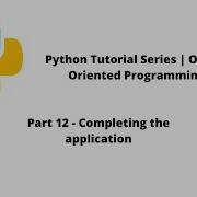 Python Tutorial Series OOP Part 12 Completing The CLI App