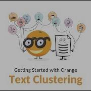 Getting Started With Orange 17 Text Clustering