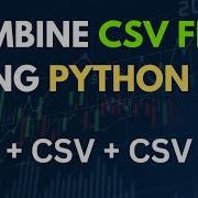 Combine Multiple CSV Files Using Python