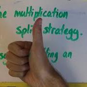 Multiplication Split Strategy