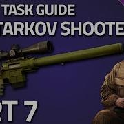 The Tarkov Shooter Part 7 Jaeger Task Guide Escape From Tarkov