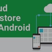 Getting Started With Cloud Firestore On Android Firecasts
