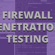 Firewall Penetration Testing Steps Methods Tools PurpleSec