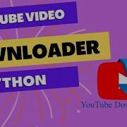 Youtube Video Downloader 2026 Python Project Pytube Code With Imran Re Upload