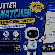 FLUTTER ANDROID TEXT WATCHER TUTORIAL