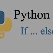 07 Control Flow In Python Python For Absolute Beginners If Else Statement