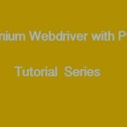 5 Selenium Webdriver With Python Tutorial Basic Actions 1