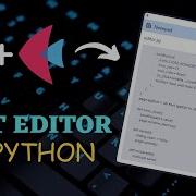 Make Your Own TEXT EDITOR Purely In PYTHON