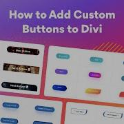 How To Add Custom Buttons To Divi Divi Next Button Module