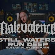 MALEVOLENCE Still Waters Run Deep OFFICIAL GUITAR PLAYTHROUGH