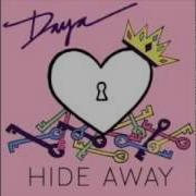 Daya Hide Away Audio Only